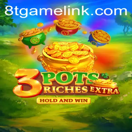 Diving Deep Into the Intriguing World of 3potsExtra: New Game Sensation from 8T.game