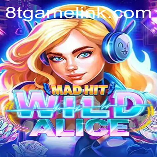 The Enigmatic World of MadHitWildAlice: A Compelling Journey through 8T.game