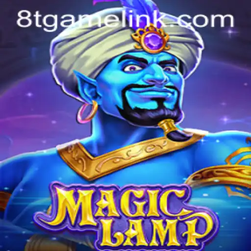 MagicLamp: Enter the World of Enchantment with 8T.game