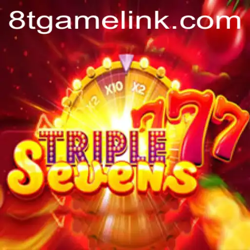 Experience the Excitement of 777TripleSeven: A Thrilling New Game at 8T.game