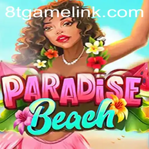 Dive into the Thrilling World of ParadiseBeach: The Revolutionary 8T.game