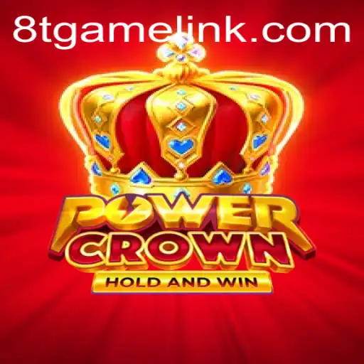 PowerCrown: A Deep Dive into 8T.game's Latest Adventure