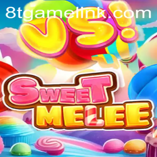 SweetMelee: The Rising Star of 8T.game